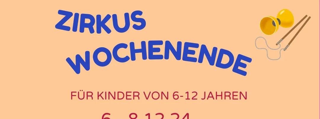 Zirkus Wochenende