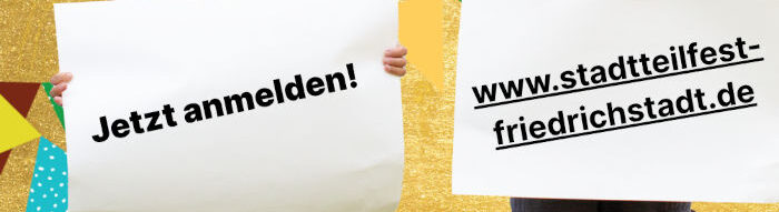 Jetzt anmelden für das 30. Friedrichstädter Stadtteilfest